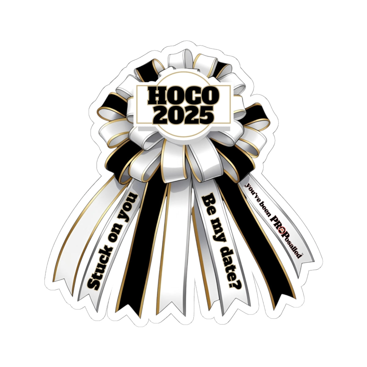Hoco Sticker PROPosalled Homecoming Mum Sticker HOCO Proposal Prop
