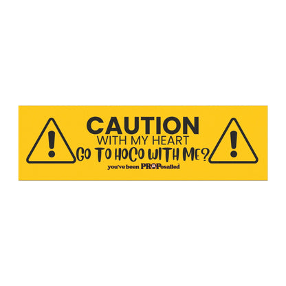 PROPosalled Caution Car Magnet Homecoming Proposal Prop