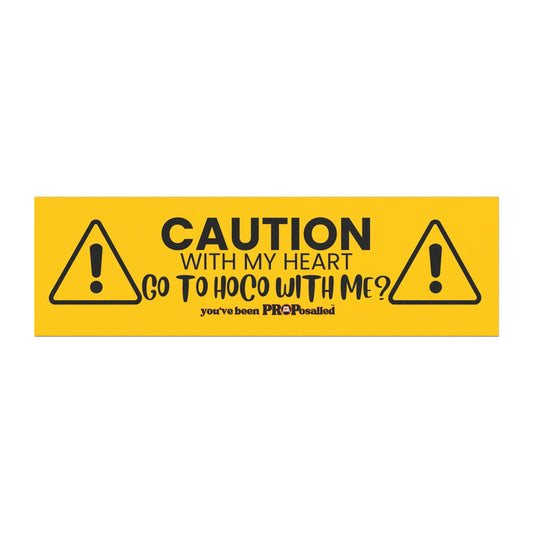 PROPosalled Caution Car Magnet Homecoming Proposal Prop