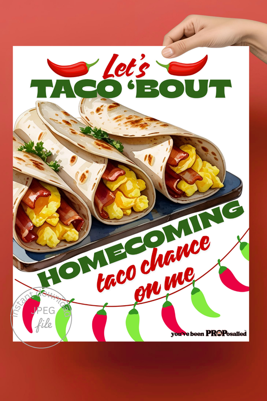 PROPosalled Homecoming Poster, Taco Theme HOCO Proposal Prop